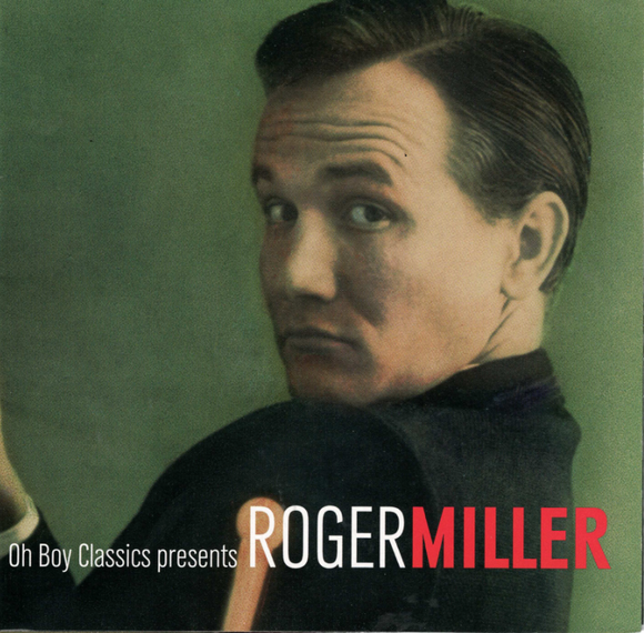 Oh Boy Classics Presents ROGER MILLER